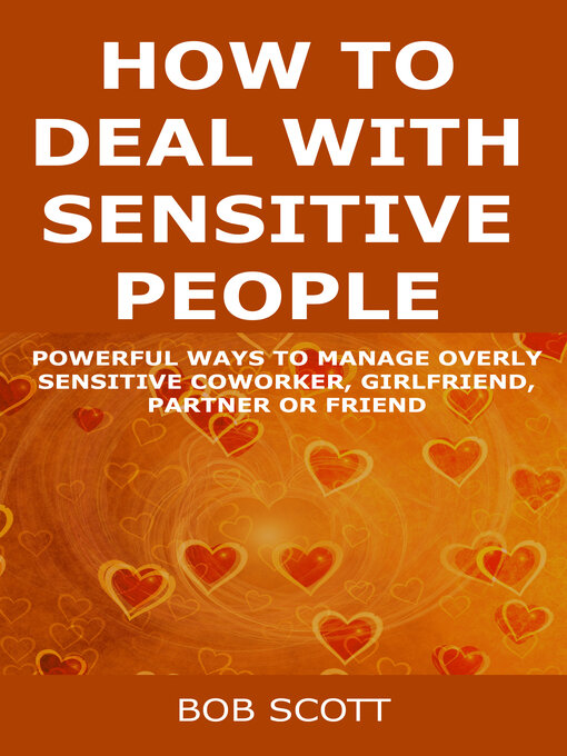 Title details for How to Deal with Sensitive People by Bob Scott - Available